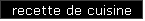 recette de cuisine